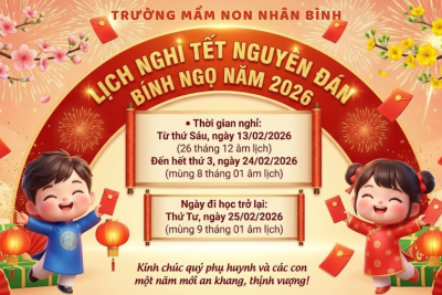 Thông báo lịch nghỉ tết nguyên đán Bính Ngọ trường mầm non Nhân Bình